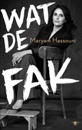 Wat de fak | Maryam Hassouni | 