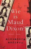 Wie is Maud Dixon? | Alexandra Andrews | 