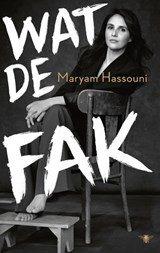 Wat de fak | Maryam Hassouni | 9789403188010