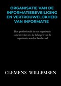 Organisatie van de informatiebeveiliging en vertrouwelijkheid van informatie | Clemens Willemsen | 