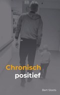 Chronisch positief | Bert Sloots | 
