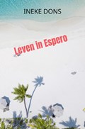 Leven in Espero | Ineke Dons | 