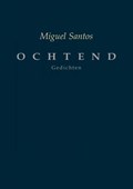 OCHTEND | Miguel Santos | 