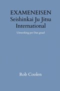 HANDLEIDING & EXAMENEISEN Seishinkai Ju Jitsu International | Rob Coolen | 