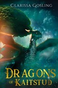 Dragons of Kaitstud omnibus | Clarissa Gosling | 
