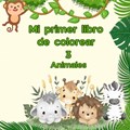 Mi primer libro de colorear 3 | Ana FERNÁNDEZ RODRIGUEZ | 