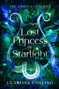 Lost Princess of Starlight omnibus | Clarissa Gosling | 