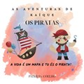 As Aventuras de Kaíque Os Piratas | Patrícia Coelho | 