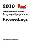 2010 International Rexx Language Symposium Proceedings | Rexx Language Association | 
