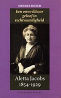 Aletta Jacobs 1854-1929 | Mineke Bosch | 