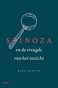 Spinoza en de vreugde van het inzicht | Kees Schuyt | 
