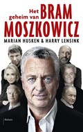 Het geheim van Bram Moszkowicz | Harry Lensink ; Marian Husken | 