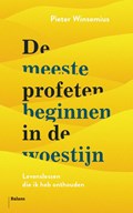 De meeste profeten beginnen in de woestijn | Pieter Winsemius | 