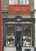 Geschiedenis van antiquariaat en bibliofilie in Belgie (1830-2012) | Piet J. Buijnsters | 
