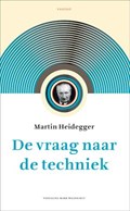 De vraag naar de techniek | Martin Heidegger | 