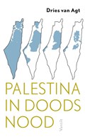 Palestina in doodsnood | Dries van Agt | 