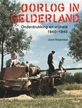 Oorlog in Gelderland | Joost Rosendaal | 
