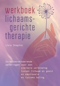 Werkboek lichaamsgerichte therapie | Livia Shapiro | 