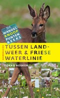Tussen landweer & Friese waterlinie | Fokko Bosker | 
