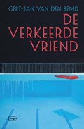 De verkeerde vriend | Gert-Jan van den Bemd | 