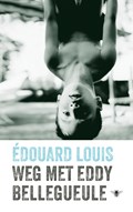 Weg met Eddy Bellegueule | Edouard Louis | 