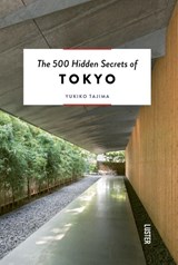 500 hidden secrets of tokyo | Yukiko Tajima | 9789460582202