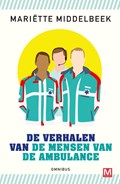 De verhalen van de mensen van de ambulance | Mariette Middelbeek | 