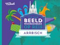 Van Dale Beeldwoordenboek op reis - Arabisch | Hans de Groot ; Ines Balcik ; Néji El Mejri ; Fahima Nokraschi | 