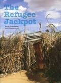 The Refugee Jackpot | Karijn Kakebeeke ; Eefje Blankevoort ; Art_English & Wim Klooster | 