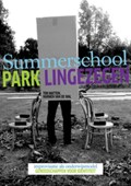 Summer School Lingezegen | Christopher Dell ; Ton Matton ; Henk Oosterling ; Ekim Tan ; Harmen van der Wal ; Stefan Zimmermann | 
