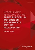 Nederlandse vertaling van het Turks Burgerlijk Wetboek en aanverwante wet- en regelgeving | F. Ibili | 