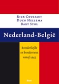 Nederland - België | Duco Hellema ; Rik Coolsaet ; Bart Stol | 