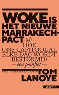Woke is het nieuwe Marrakech-pact | Tom Lanoye | 
