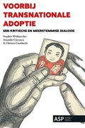 Voorbij transnationale adoptie | Sophie Withaeckx ; Atamhi Cawayu ; Chiara Candaele | 