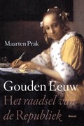 Gouden eeuw | Maarten Prak | 