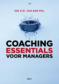 Coaching essentials voor managers | Ien G.M. van der Pol | 