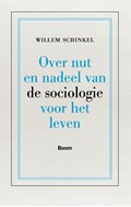 Over nut en nadeel van de sociologie voor het leven | Willem Schinkel | 