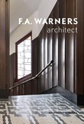 F.A. Warners - Architect | Annet Pasveer&& Arjan Bronkhorst | 