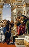 De goddelijke vrouwen van Rome | Ton Oosterhuis | 