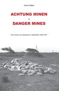 Achtung minen-danger mines | Antoon Meijers | 