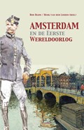 Amsterdam en de Eerste Wereldoorlog | Ron Blom | 