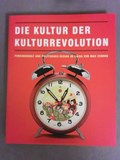 Die Kultur der Kulturrevolution | Sabina Haag (vorwort)&, Helmut Opletal (vorwort)& Susanne Weigelin-Schwiedrzik, Christian Feest, e.o. | 