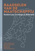 De raadselen van de maatschappij | Jurre van den Berg ; Marcel Ham ; Rie Bosmans ; Godfried Engbersen | 