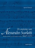 De oratoria van Alessandro Scarlatti (1660–1725) | Ignace Bossuyt | 