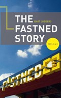 deel 1 en 2 / The fastned story | Bart Lubbers | 