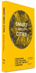 Smart about cities | Maarten Hajer ; Ton Dassen | 