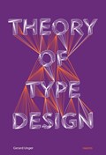 Theory of Type Design | Gerard Unger | 