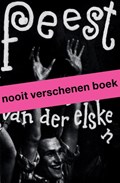 Feest. Ed van der Elsken | Mattie Boom ; Hans Rooseboom | 