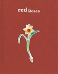 Red Roses | Rebecca May Johnson ; Filipa Ramos | 