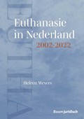 Euthanasie in Nederland 2002-2022 | Heleen Weyers | 